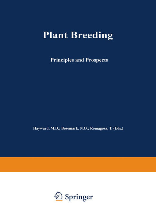 Plant Breeding: Principles and Prospects by M. D. Hayward