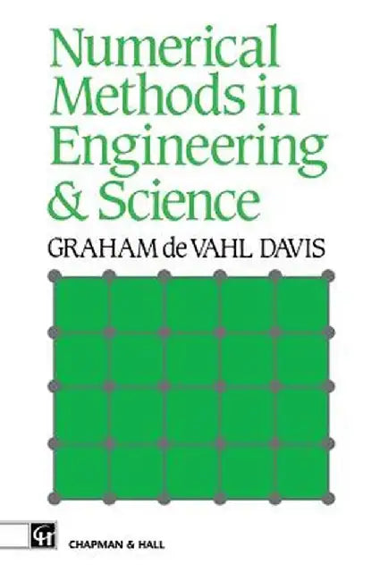 Numerical Methods in Engineering & Science by Graham De Vahl Davis