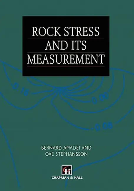 Rock Stress and Its Measurement by B. Amadei
