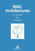 RISC Architectures by J. C. Heudin, C. Panetto