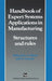 Handbook of Expert Systems Applications in Manufacturing: Structures and Rules (Intelligent Manufacturing, No 4) by A. Mital