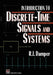 Introduction to Discrete-Time Signals and Systems by R. I. Damper