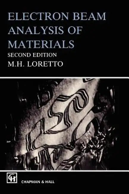 Electron Beam Analysis of Materials by Michael Loretto