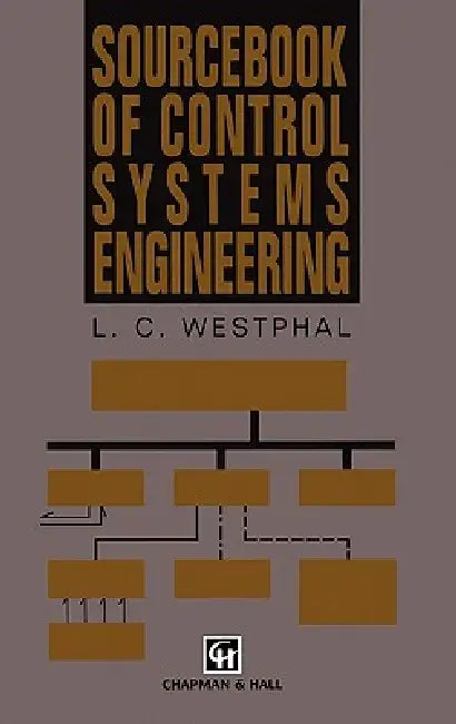 Sourcebook of Control Systems Engineering by Louis C. Westphal
