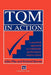 TQM in Action: A Practical Approach to Continuous Performance Improvement by John Pike