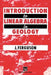 Introduction to Linear Algebra in Geology by J. Ferguson