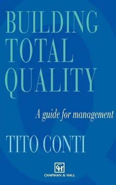 Building Total Quality by T. Conti