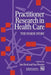 Practitioner Research in Health Care by Sue Procter Jan Reed