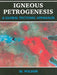 Igneous Petrogenesis a Global Tectonic Approach by B. M. Wilson