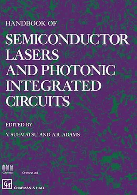 Handbook of Semiconductor Lasers and Photonic by Y. Suematsu