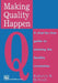 Making Quality Happen by R. M. McNealy