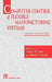 Computer Control of Flexible Manufacturing Systems: Research and Development by S. Joshi