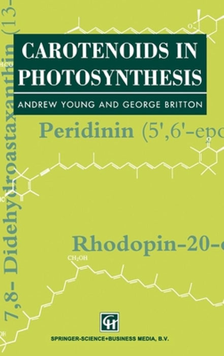 Carotenoids in Photosynthesis by Andrew Young