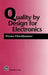 Quality by Design for Electronics by W. Fleischammer