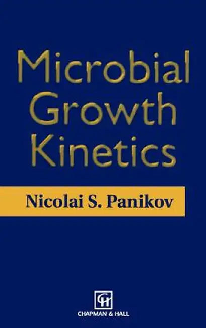 Microbial Growth Kinetics by N. S. Panikov