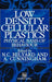 Low Density Cellular Plastics: Physical Basis of Behaviour by N. C. Hilyard
