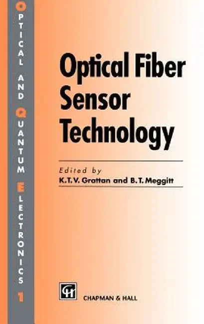 Optical Fiber Sensor Technology: Volume 1 by L. S. Grattan
