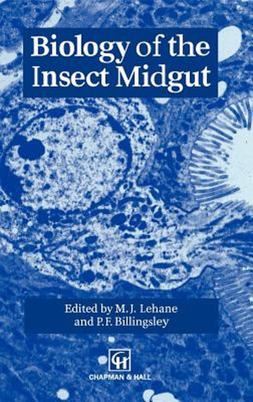 Biology of the Insect Midgut by M. Lehane