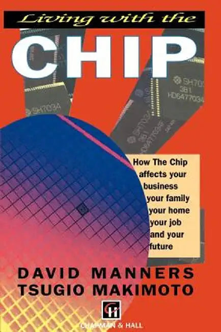 Living with the Chip by D. Manners