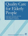 Quality Care for Elderly People by Edward J. Dickinson