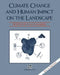 Climate Change and Human Impact on the Landscape: Studies in Palaeoecology and Environmental Archaeology by F. M. Chambers