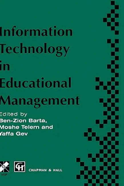 Information Technology in Educational Management by Ben-Zion Barta