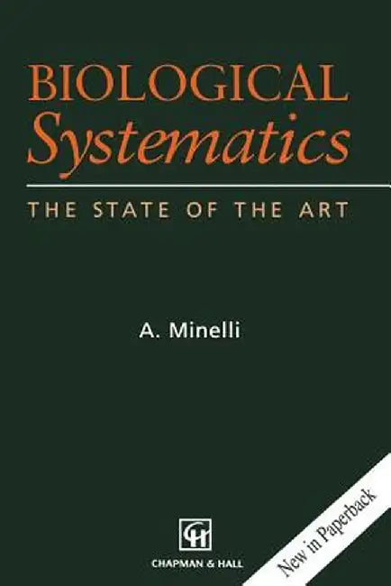 Biological Systematics: The State of the Art by Alessandro Minelli