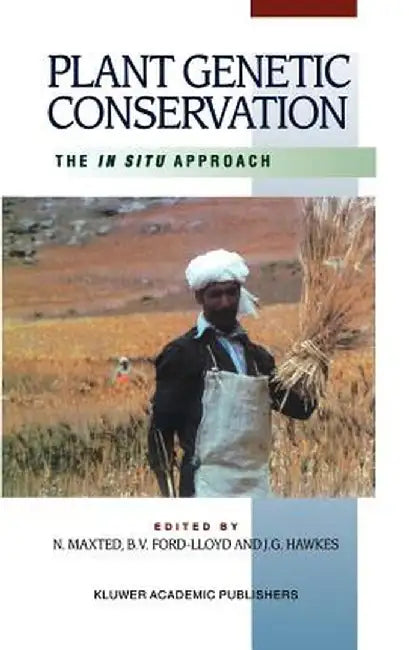 Plant Genetic Conservation: The in Situ Approach by Nigel Maxted