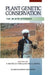 Plant Genetic Conservation: The in Situ Approach by Nigel Maxted