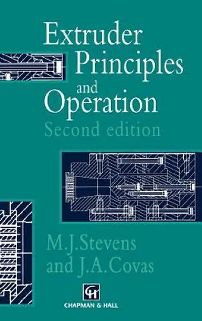 Extruder Principles and Operation by M. J. Stevens
