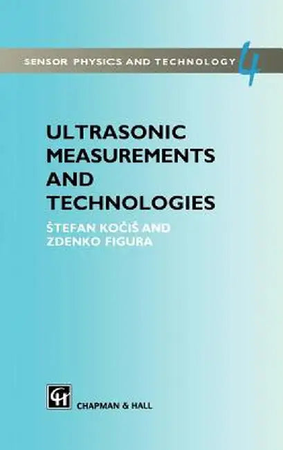 Ultrasonic Measurements and Technologies by Stefan Kocis