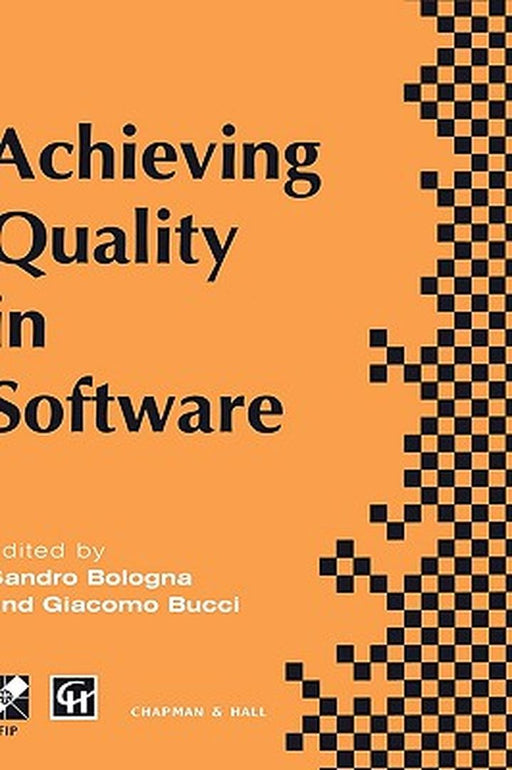 Achieving Quality in Software by Bologna, S.