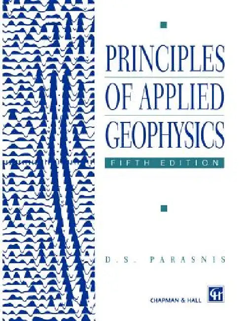 Principles of Applied Geophysics by D. S. Parasnis