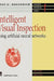 Intelligent Visual Inspection: Using Artificial Neural Networks by R. Rosandich