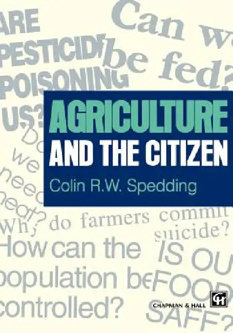 Agriculture and the Citizen by C. Spedding