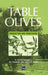 Table Olives: Production and Processing by A. Garrido Fernandez