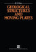 Geological Structures and Moving Plates by R. G. Park