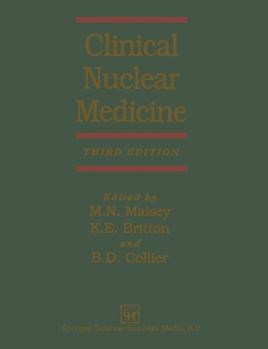 Clinical Nuclear Medicine by K. E. Britton