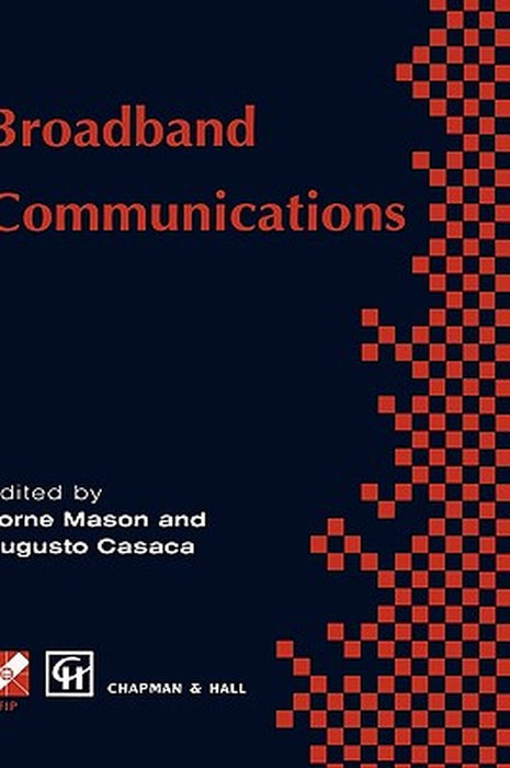 Broadband Communications by Lorne G. Mason