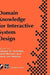 Domain Knowledge for Interactive System Design by Alistair G. Sutcliffe