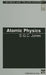 Atomic Physics by D. C. G. Jones