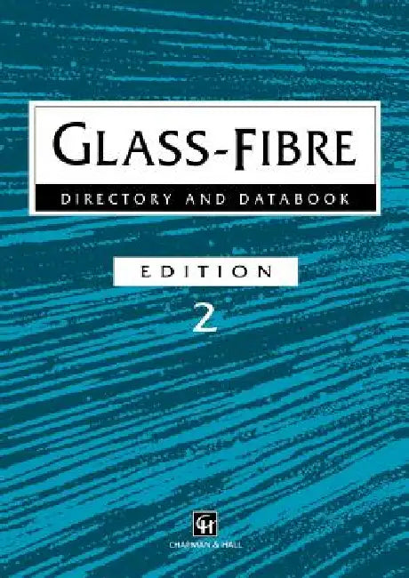 Glass-Fibre Directory and Databook by Trevor Starr