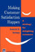 Making Customer Satisfaction Happen by R. M. McNealy