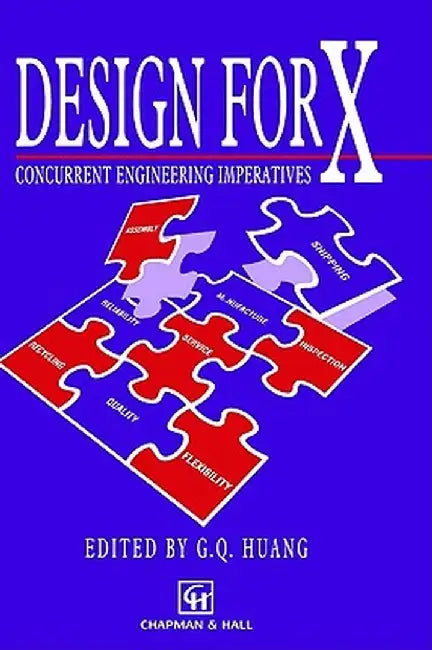 Design for X: Concurrent Engineering Imperatives by Charles M. Eastman