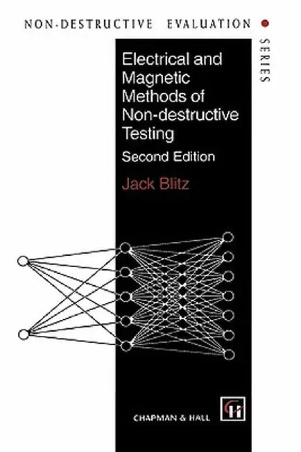 Electrical and Magnetic Methods of Non-Destructive Testing by J. Blitz
