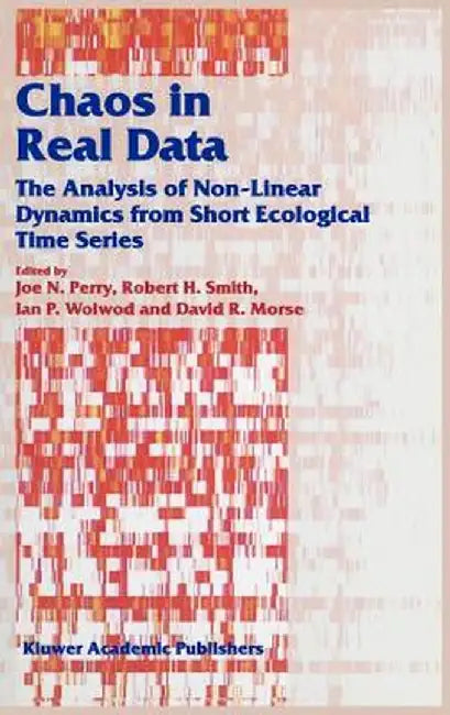 Chaos in Real Data: The Analysis of Non-Linear Dynamics from Short Ecological Time Series by J. N. Perry
