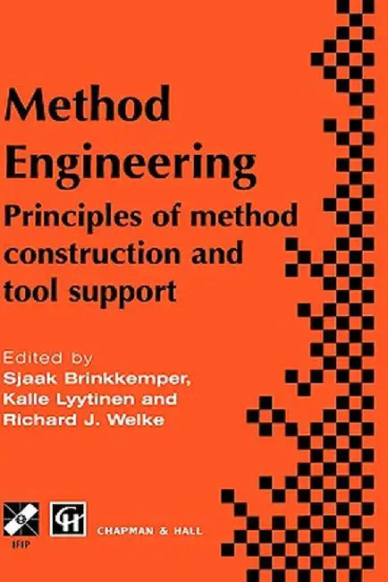Method Engineering: Principles of Method Construction and Tool Support by Sjaak Brinkkemper