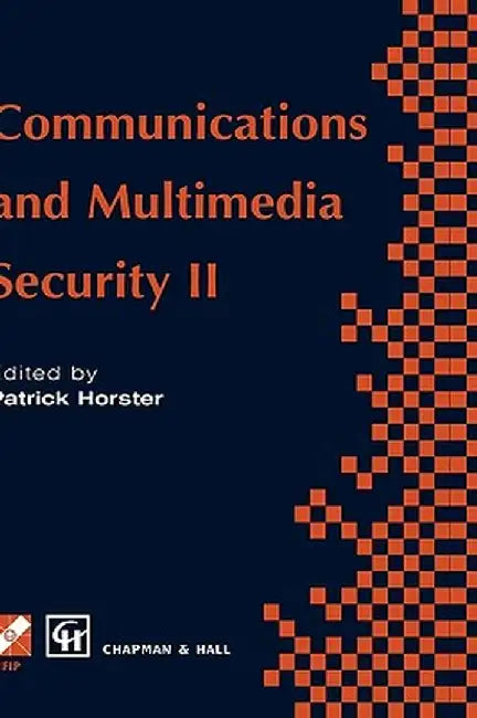 Communications and Multimedia Security II by Patrick Horster