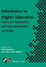 Informatics in Higher Education by Fred Mulder