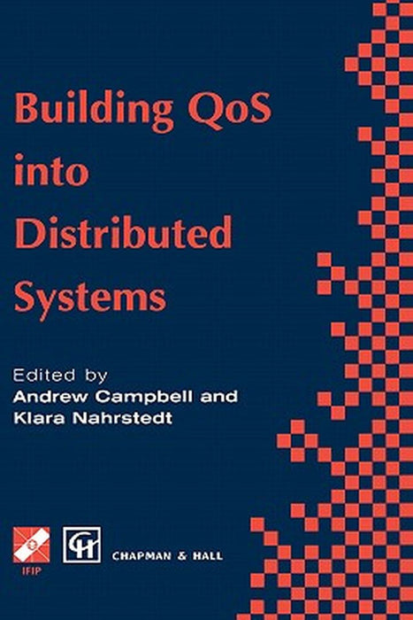 Building Qos Into Distributed Systems: Ifip Tc6 Wg6.1 Fifth International Workshop on Quality of Service (Iwqos '97), 21-23 May 1997, New York, USA by Andrew T. Campbell